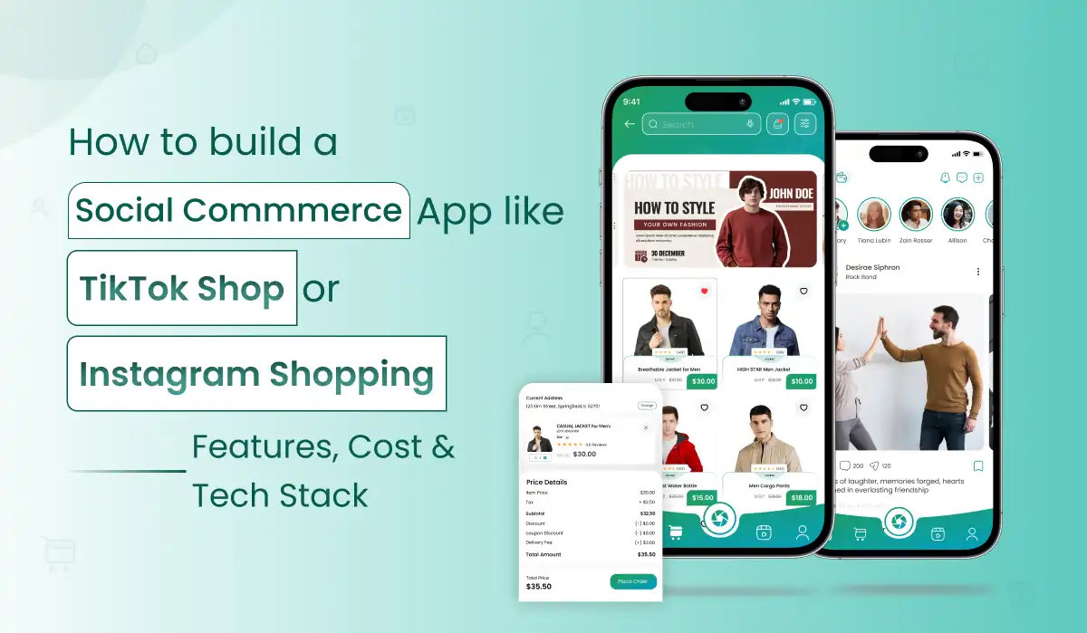 How to Build a Social Commerce App Like TikTok Shop or Instagram Shopping in 2026: Features, Cost & Tech Stack