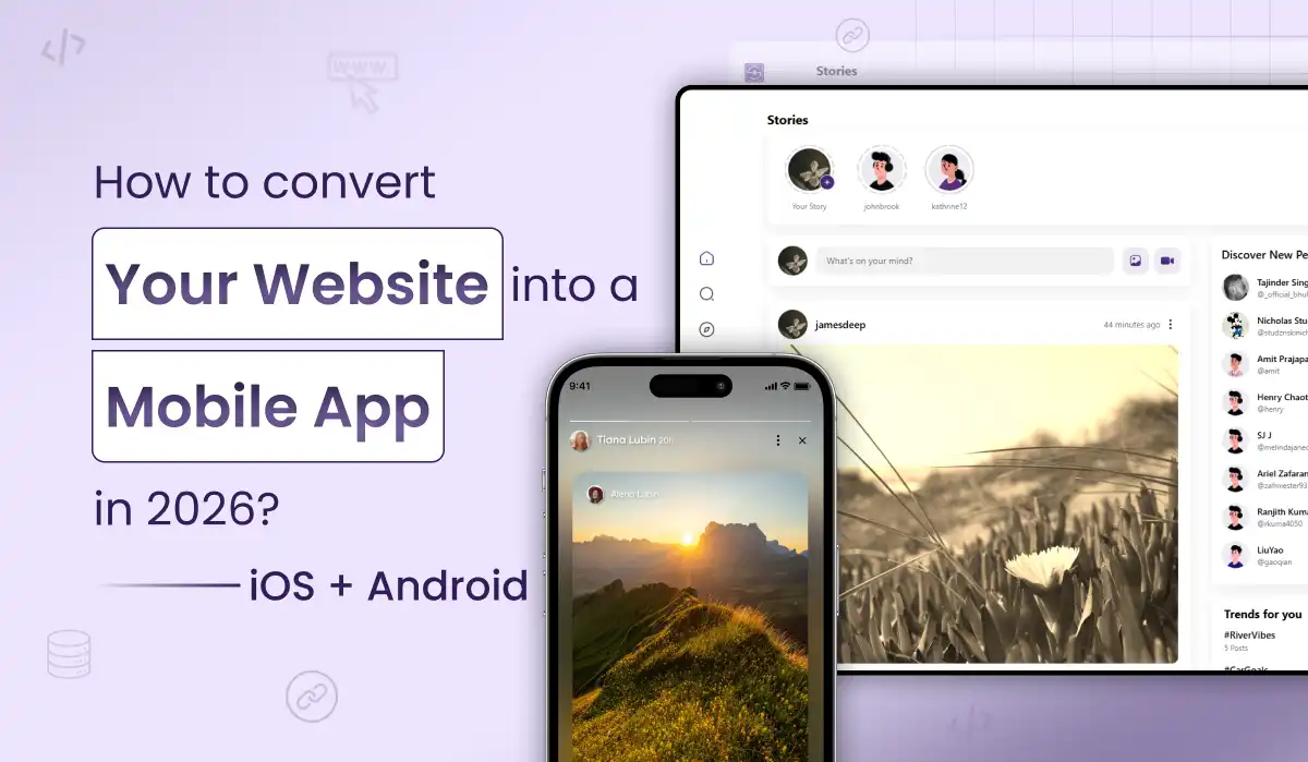 How to Convert Your Website Into a Mobile App in 2026 (iOS + Android)